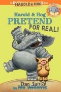  - Harold &amp; Hog Pretend For Real!