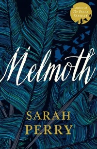 Сара Перри - Melmoth