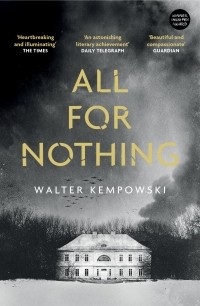 Вальтер Кемповски - All for Nothing
