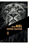 Колин Ньель - Entre fauves