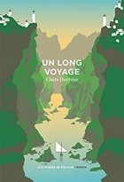 Клэр Дювивье - Un long voyage