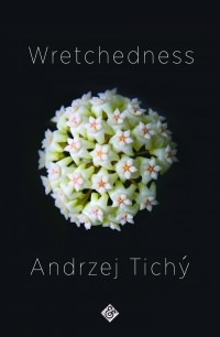 Анджей Тихий - Wretchedness