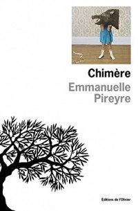 Эммануэль Пирейр - Chimère
