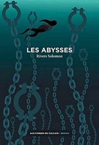 Риверс Соломон - Les Abysses
