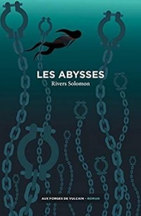 Риверс Соломон - Les Abysses