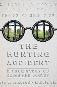 Дэвид Л. Карлсон - The Hunting Accident