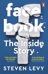 Стивен Леви - Facebook: The Inside Story