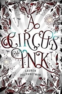 Lauren Palphreyman - A Circus of Ink