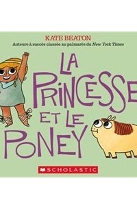 Кейт Битон - La Princesse et Le Poney