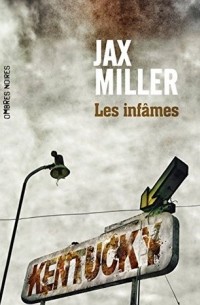 Жакс Миллер - Les Infâmes