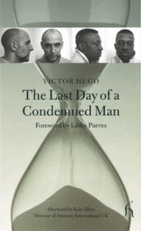 Victor Hugo - The Last Day of a Condemned Man