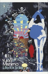 Yukio Mishima - Life for Sale