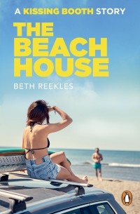 Бэт Риклз - The Beach House: A Kissing Booth Story
