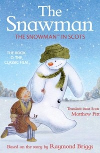 Рэймонд Бриггс - The Snawman. The Snowman in Scots