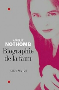 Biographie de faim