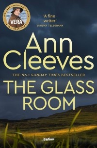 Ann Cleeves - The Glass Room