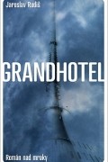 Ярослав Рудиш - Grandhotel