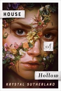 Krystal Sutherland - House of Hollow