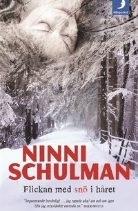 Ninni Schulman - Flickan med snö i håret