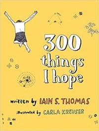 Иэн С. Томас - 300 Things I Hope