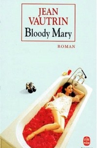 Жан Вотрен - Bloody Mary