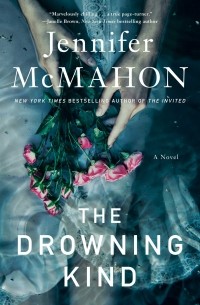 Jennifer McMahon - The Drowning Kind