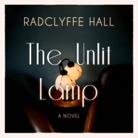 Radclyffe Hall - The Unlit Lamp