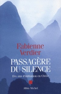 Fabienne Verdier - Passagère du silence