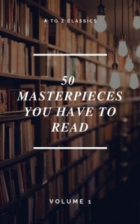  - 50 Masterpieces you have to read