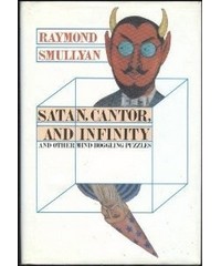 Raymond M. Smullyan - Satan, Cantor, And Infinity and Other Mind-Boggling Puzzles