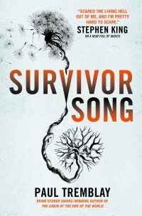 Paul G. Tremblay - Survivor Song