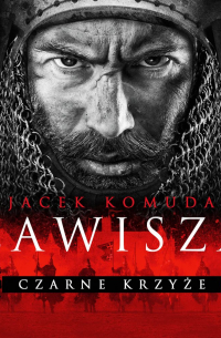 Zawisza. Czarne krzyże