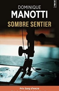 Доминик Манотти - Sombre Sentier