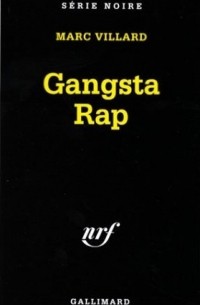 Марк Виллар - Gangsta Rap