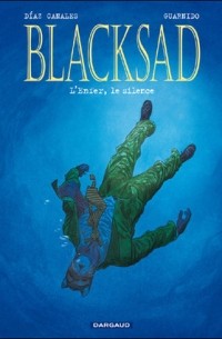 Хуан Диаc Каналес, Хуанхо Гуарнидо - Blacksad - Tome 4 L'Enfer, le silence