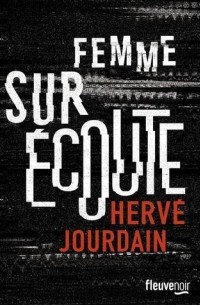 Hervé Jourdain - Femme sur écoute