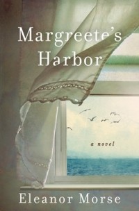 Eleanor Morse - Margreete's Harbor