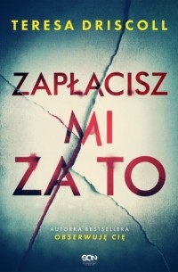 Zapłacisz mi za to