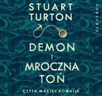 Stuart Turton - Demon i mroczna toń