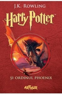 Джоан Роулинг - Harry Potter si ordinul phoenix