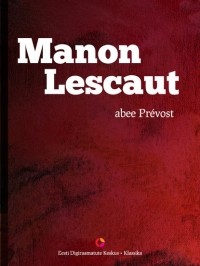 Антуан-Франсуа Прево - Manon Lescaut