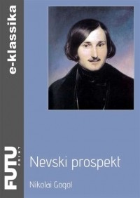 Николай Гоголь - Nevski prospekt