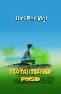 Юри Парийыги - Teotahtelised poisid