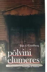 Jüri V. Grauberg - P?lvini elumeres