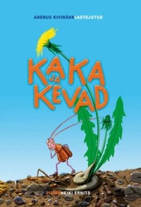 Andrus Kivirähk - Kaka ja kevad