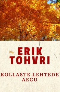 Kollaste lehtede aegu