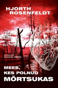 Микаэль Юрт - Mees, kes polnud m?rtsukas