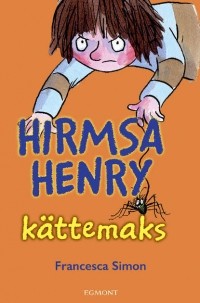 Франческа Саймон - Hirmsa Henry kättemaks