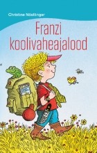 Christine Nöstlinger - Franzi koolivaheajalood