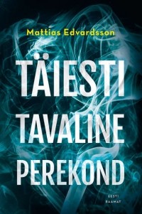 Маттиас Эдвардссон - Täiesti tavaline perekond